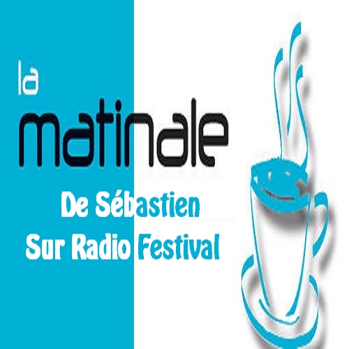 LA MATINALE DE FESTIVAL